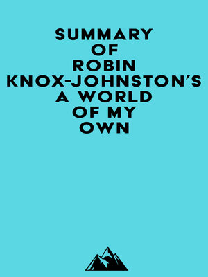 cover image of Summary of Robin Knox-Johnston's a World of My Own